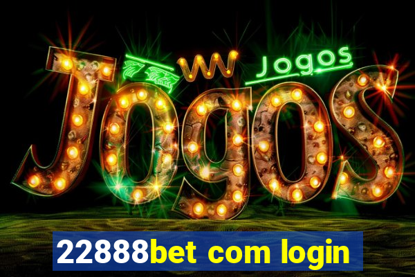 22888bet com login